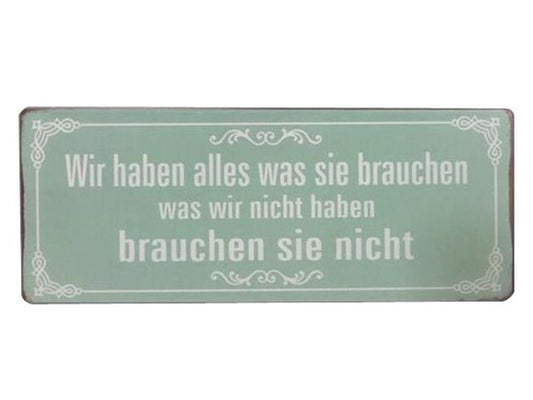 Wir haben alles was Sie brauchen