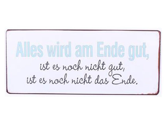 ALLES WIRD AM ENDE GUT, ...