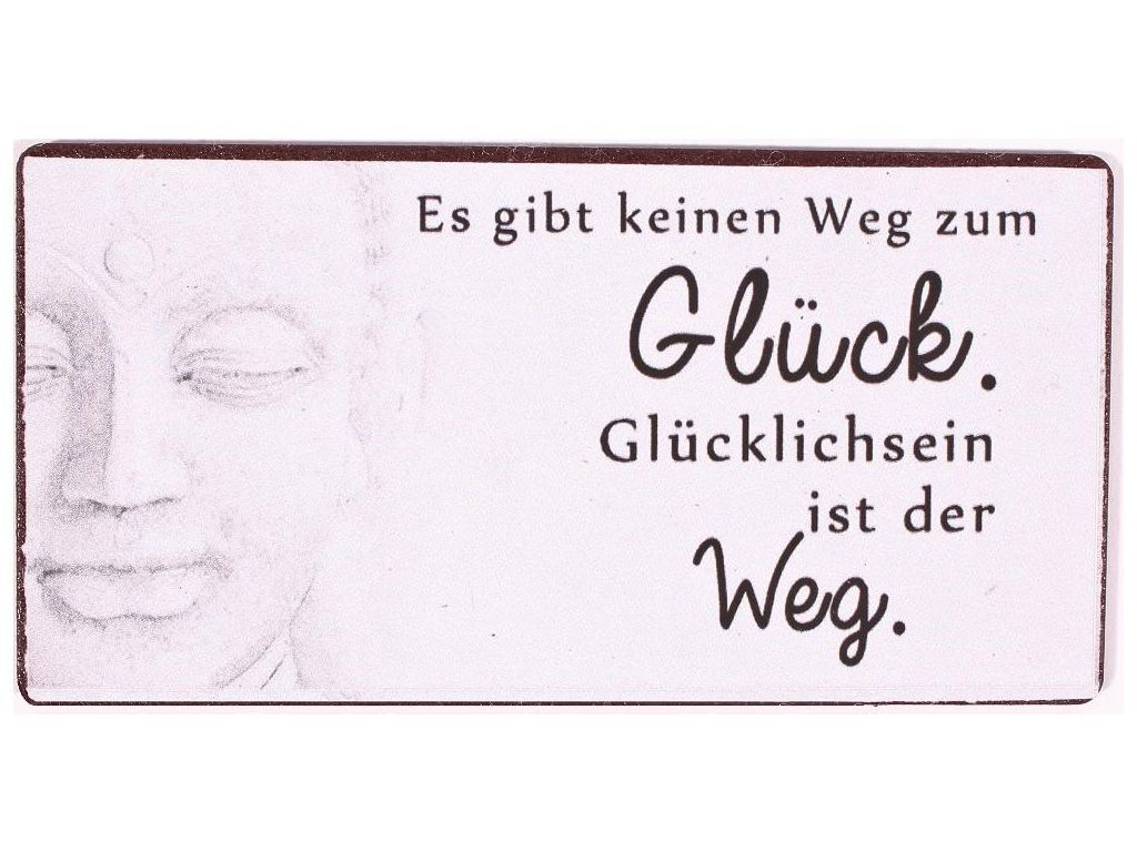 Es gibt keine Weg zum Glück