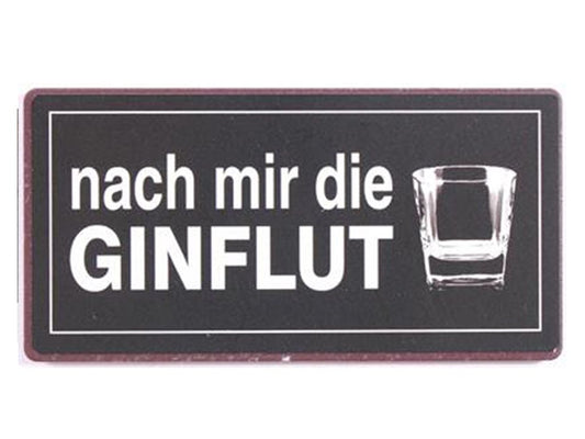 Nach mir die Ginflut