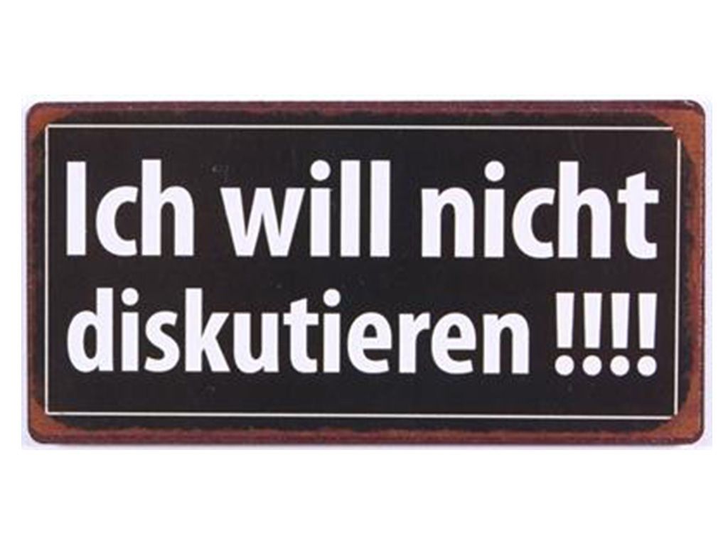 Ich will nicht diskutieren
