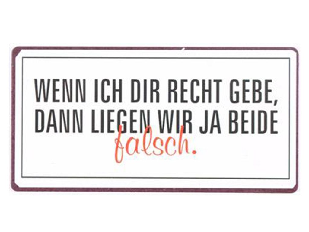 WENN ICH DIR RECHT GEBE...