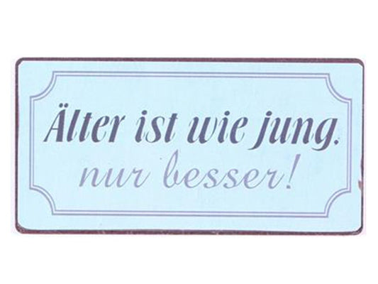 ÄLTER IST WIE JUNG, NUR BESSER
